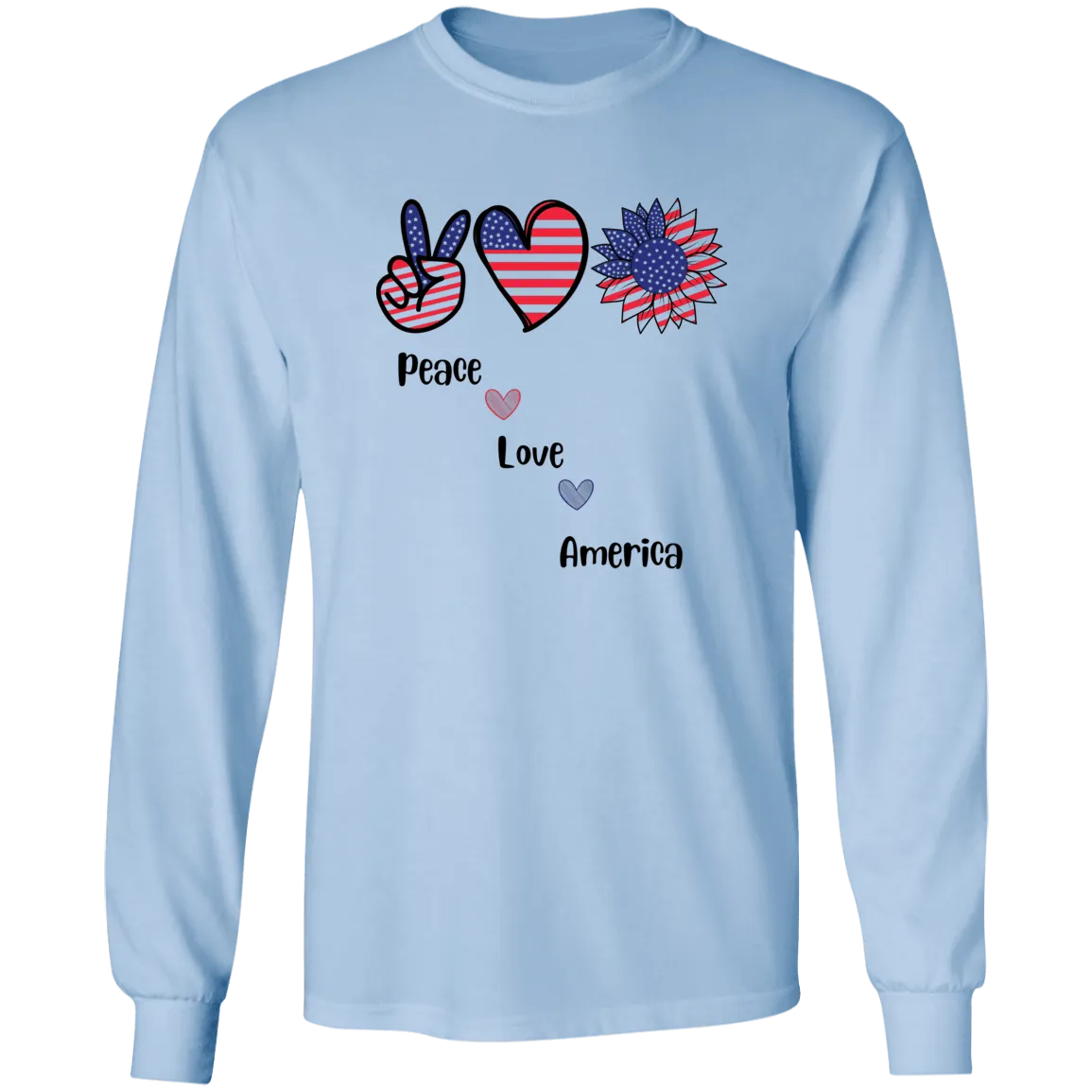 Long Sleeve Ultra Cotton T-Shirt -- Peace Love America