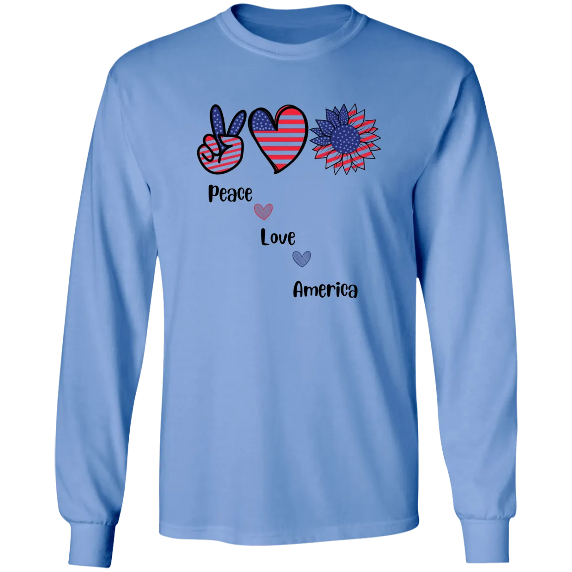 Long Sleeve Ultra Cotton T-Shirt -- Peace Love America